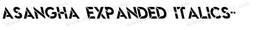 Asangha Expanded Italics字体转换